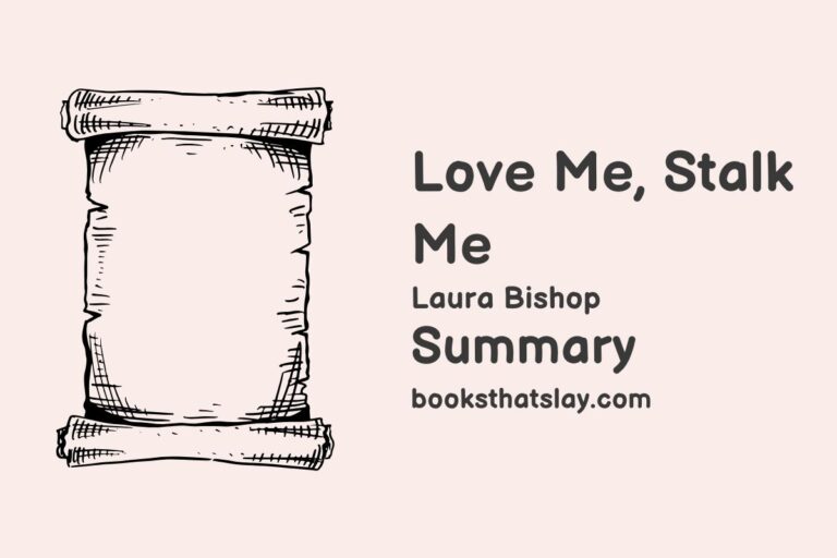 Love Me Stalk Me Summary, Characters and Themes