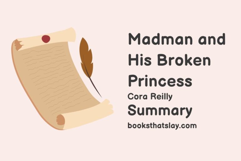 Madman and His Broken Princess Summary, Characters and Themes
