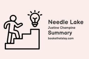 Needle Lake Summary, Characters and Themes