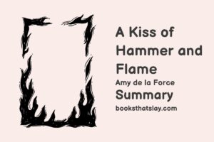 A Kiss of Hammer and Flame Summary, Characters and Themes