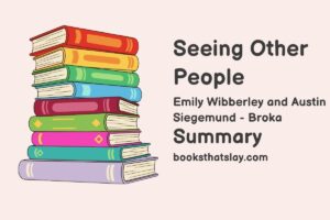 Seeing Other People Summary, Characters and Themes
