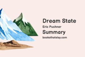 Dream State Summary, Characters and Themes | Eric Puchner