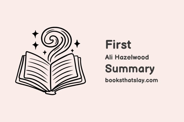First by Ali Hazelwood Summary, Characters and Themes