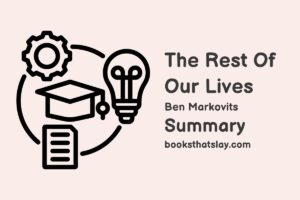 The Rest of Our Lives Summary, Characters and Themes