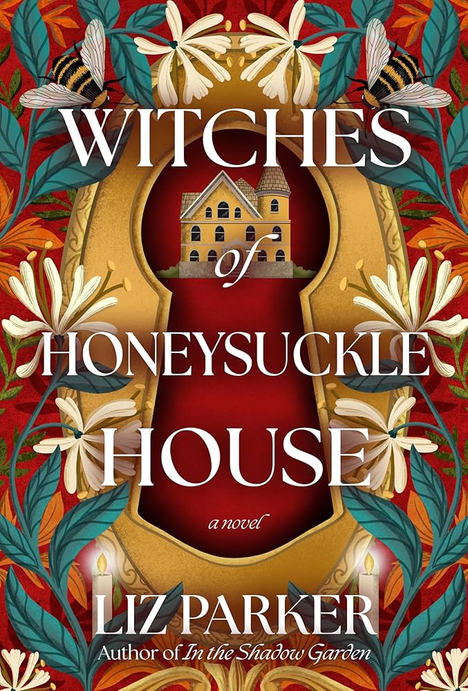 Witches of Honeysuckle House by Liz Parker book cover