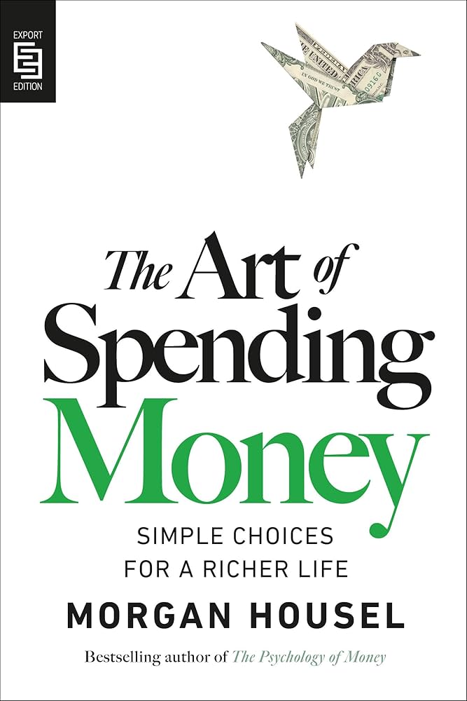 The Art of Spending Money by Morgan Housel book cover