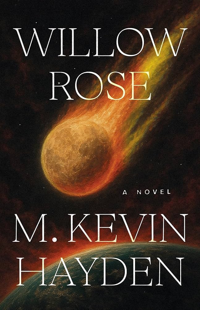 Willow Rose by M Kevin Hayden book cover