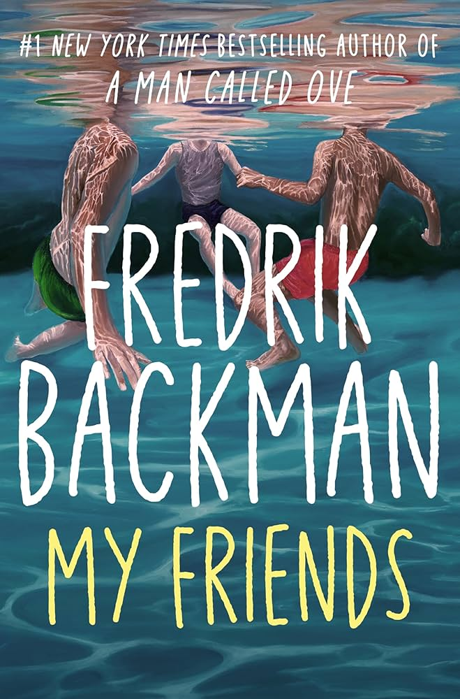 Book Cover My Friends — Fredrik Backman