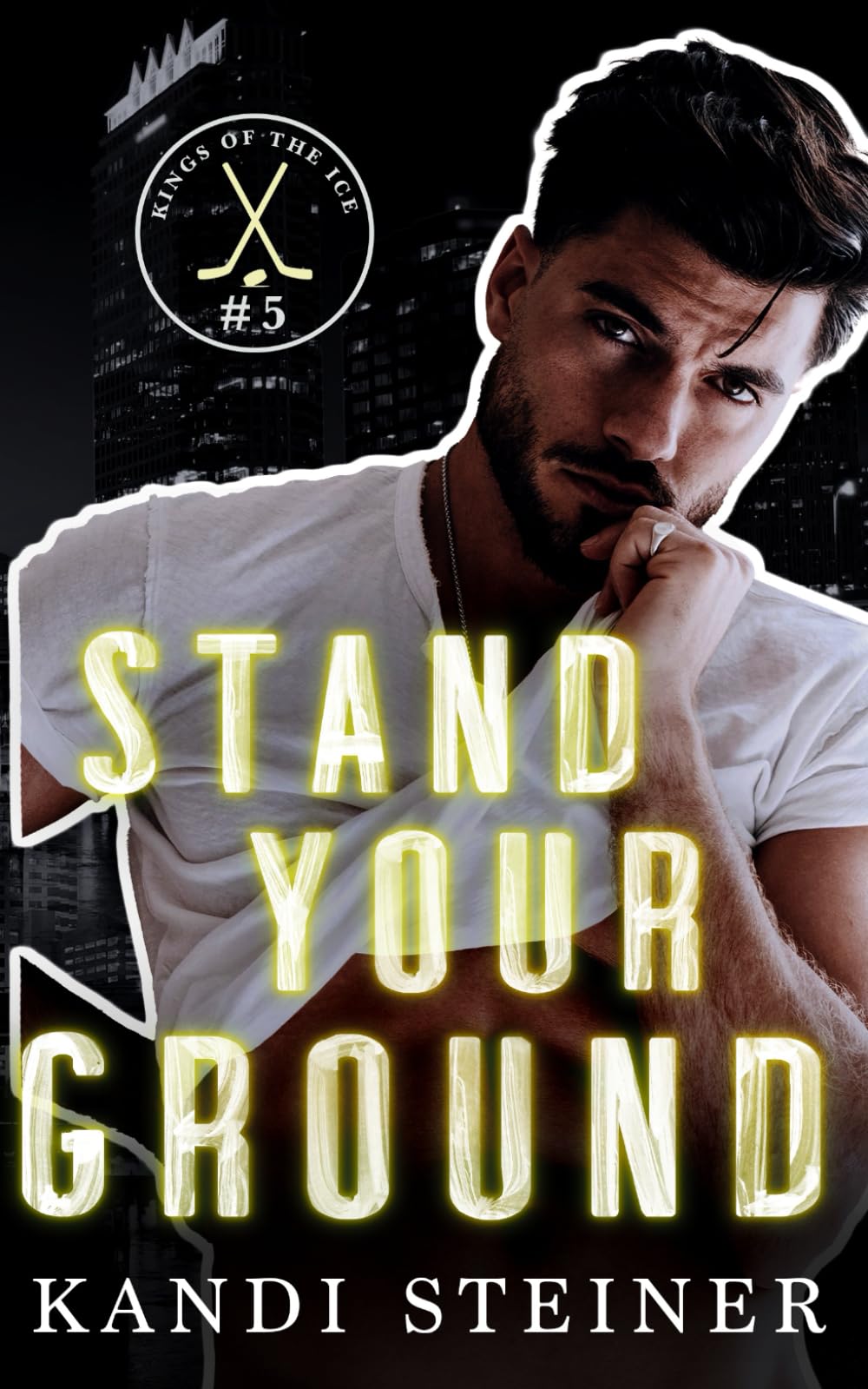 Stand Your Ground by Kandi Steiner book cover