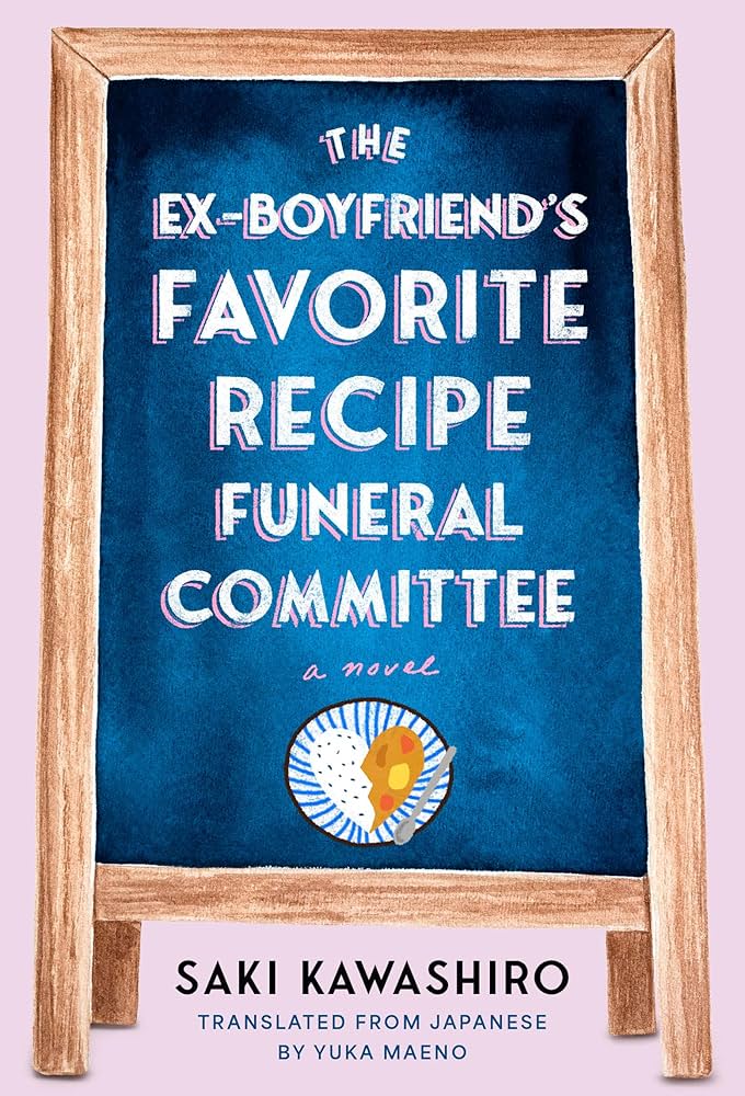 The Ex-Boyfriend’s Favorite Recipe Funeral Committee by Saki Kawashiro book cover