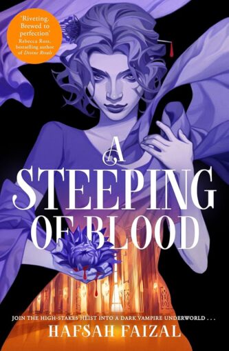 A Steeping of Blood by Hafsah Faizal book cover