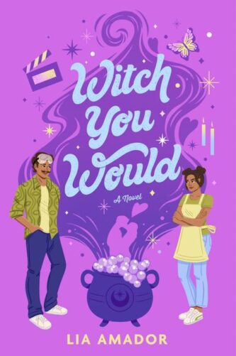 Witch You Would by Lia Amador book cover