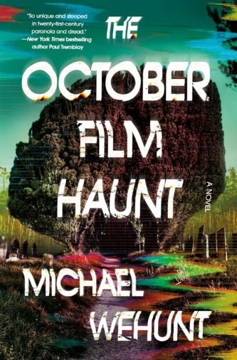 The October Film Haunt by Michael Wehunt book cover