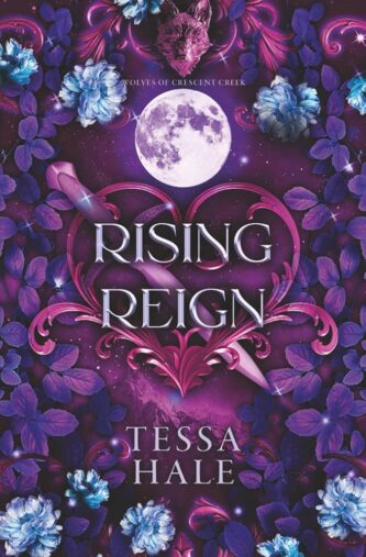 Rising Reign by Tessa Hale book cover
