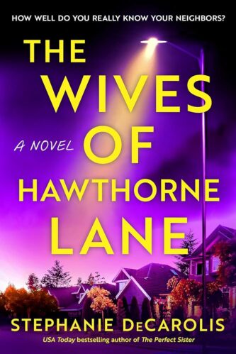 The Wives of Hawthorne Lane by Stephanie DeCarolis book cover
