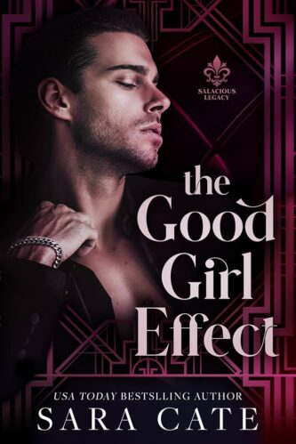 The Good Girl Effect by Sara Cate book cover