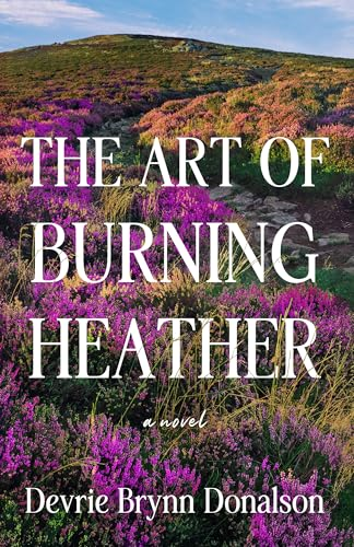 The Art of Burning Heather Book Cover