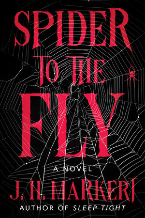 Spider to a Fly by J. H. Markert book cover
