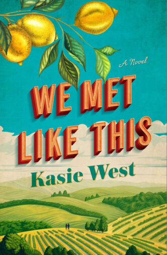 We Met Like This by Kasie West book cover