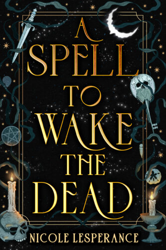 A Spell to Wake the Dead by Nicole Lesperance book cover