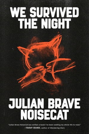 We Survived the Night by Julian Brave NoiseCat book cover
