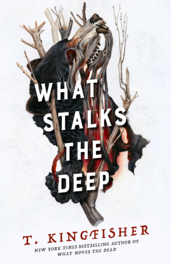 What Stalks the Deep by T. Kingfisher book cover