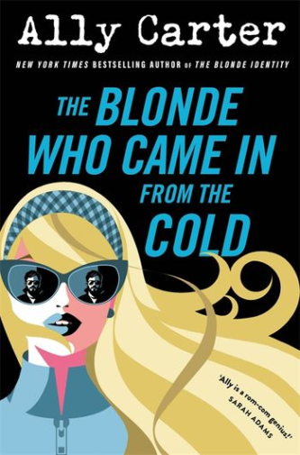 The Blonde Who Came in from the Cold by Ally Carter book cover