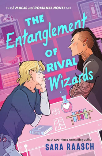 The Entanglement of Rival Wizards by Sara Raasch book cover