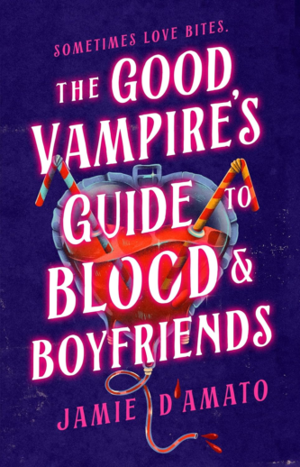 The Good Vampire’s Guide to Blood and Boyfriends by Jamie D’Amato book cover