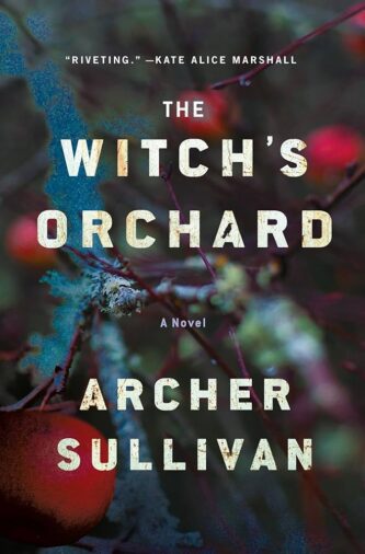 The Witch’s Orchard by Archer Sullivan book cover