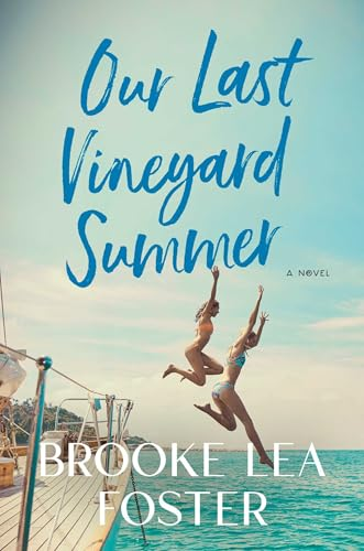 Our Last Vineyard Summer by Brooke Lea Foster book cover