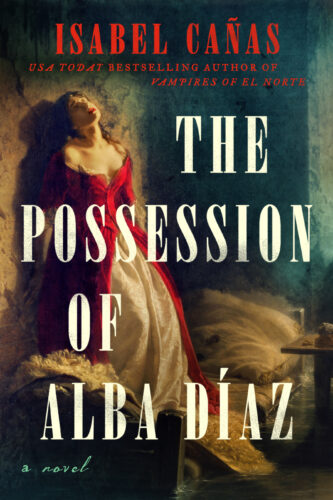 The Possession of Alba Díaz by Isabel Cañas book cover