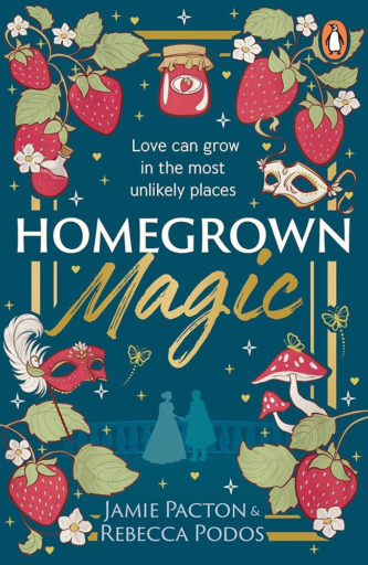 Homegrown Magic by Jamie Pacton and Rebecca Podos book cover