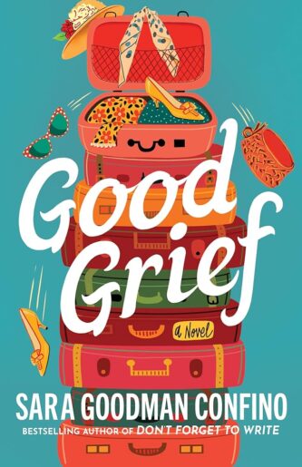 Good Grief by Sara Goodman Confino book cover