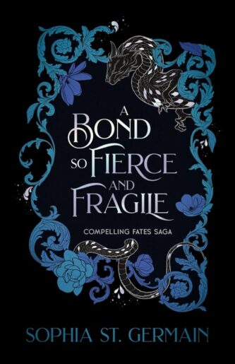 A Bond So Fierce and Fragile by Sophia St Germain book cover
