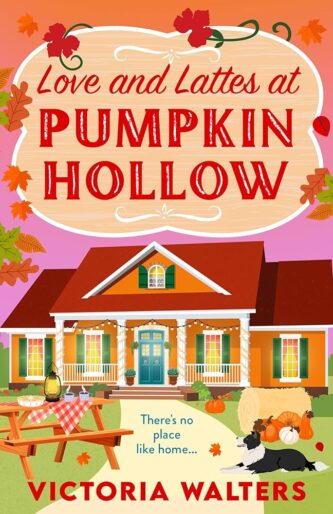 Love and Lattes at Pumpkin Hollow by Victoria Walters book cover