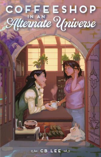 Coffeeshop in an Alternate Universe by C. B. Lee book cover