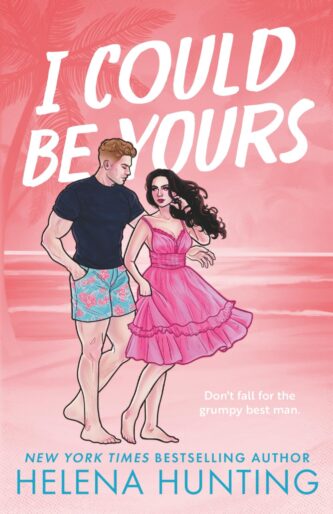 I Could Be Yours by Helena Hunting book cover