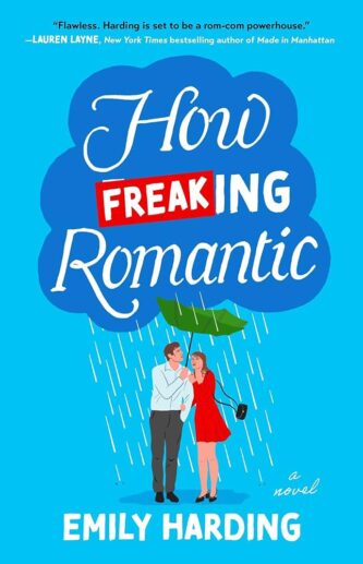 How Freaking Romantic by Emily Harding book cover