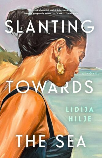 Slanting Towards the Sea by Lidija Hilje book cover