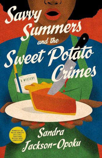 Savvy Summers and Sweet Potato Crimes by Sandra Jackson-Opoku book cover