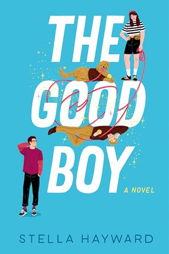 The Good Boy by Stella Hayward book cover