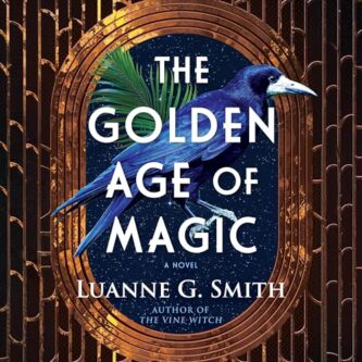 The Golden Age of Magic by Luanne G. Smith book cover