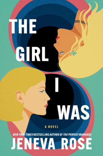 The Girl I Was by Jeneva Rose book cover