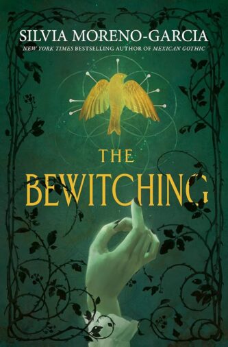 The Bewitching by Silvia Moreno-Garcia book cover