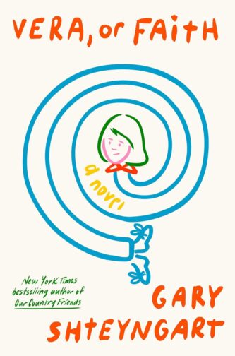 Vera or Faith by Gary Shteyngart book cover