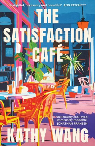 The Satisfaction Café by Kathy Wang book cover
