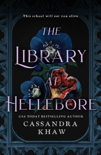 The Library at Hellebore by Cassandra Khaw book cover