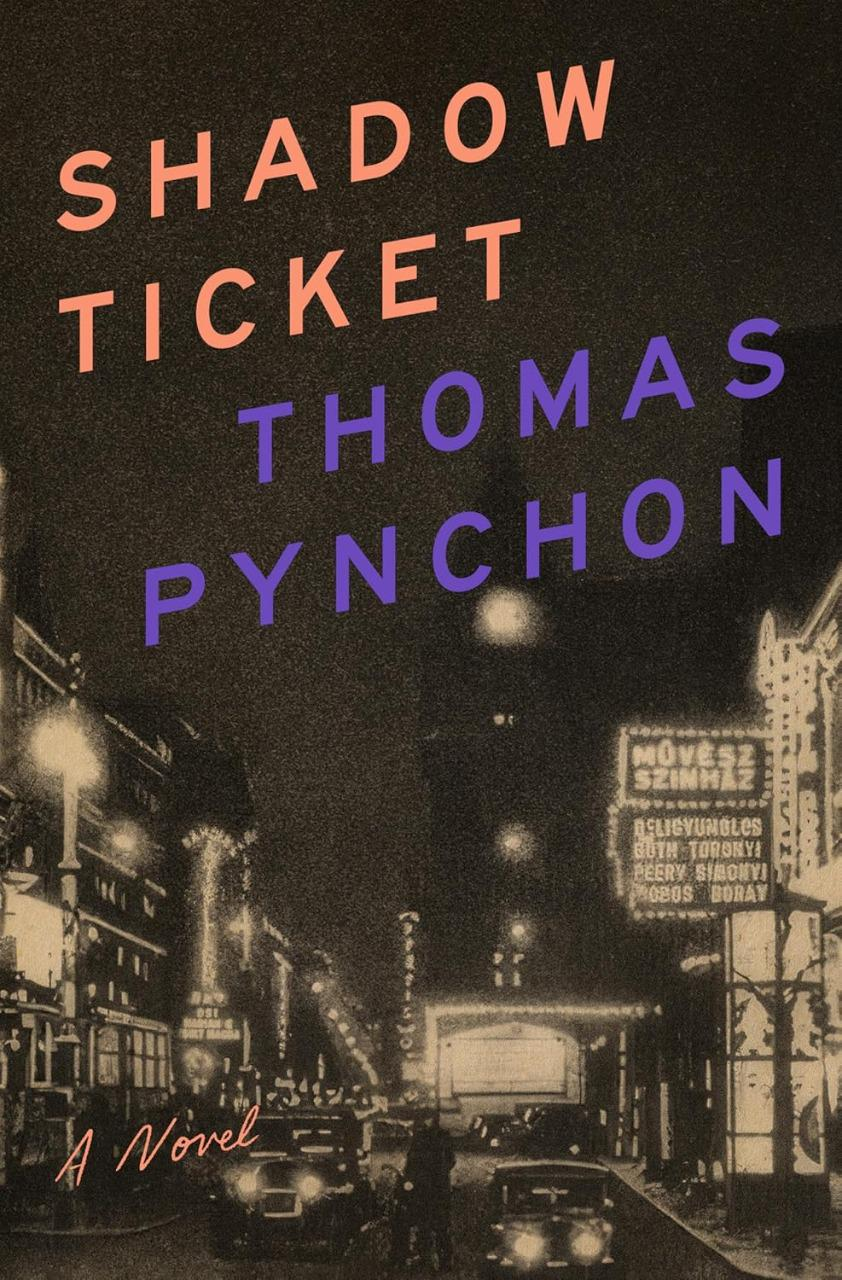Book Cover of Shadow Ticket - Thomas Pynchon