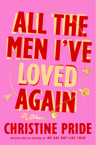 All the Men I've Loved Again by Christine Pride book cover
